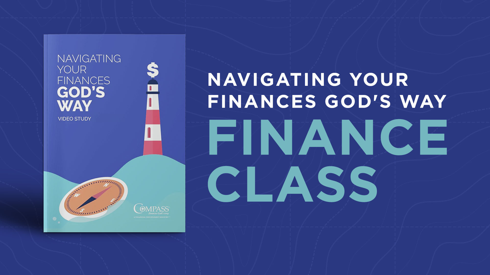 Navigating Your Finances God's Way Class