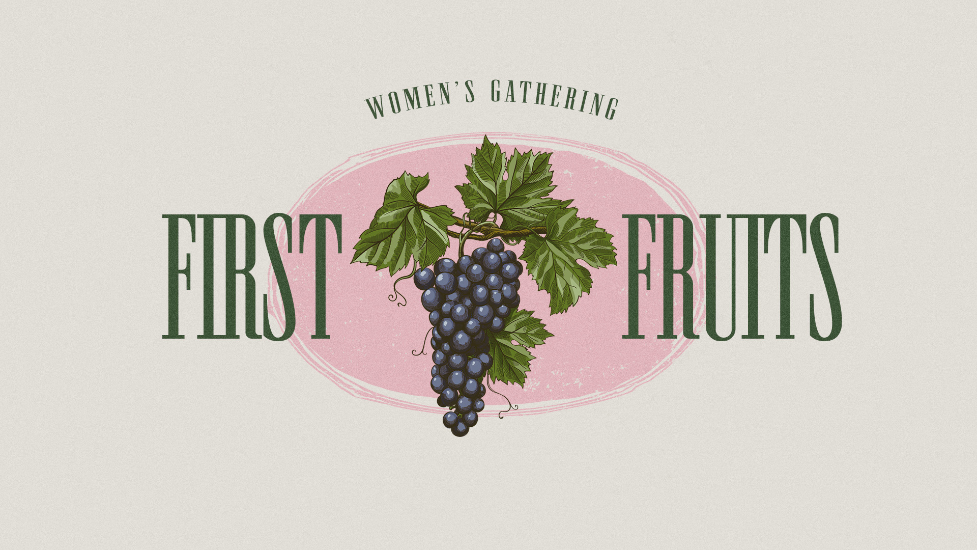 First Fruits Women's Gathering