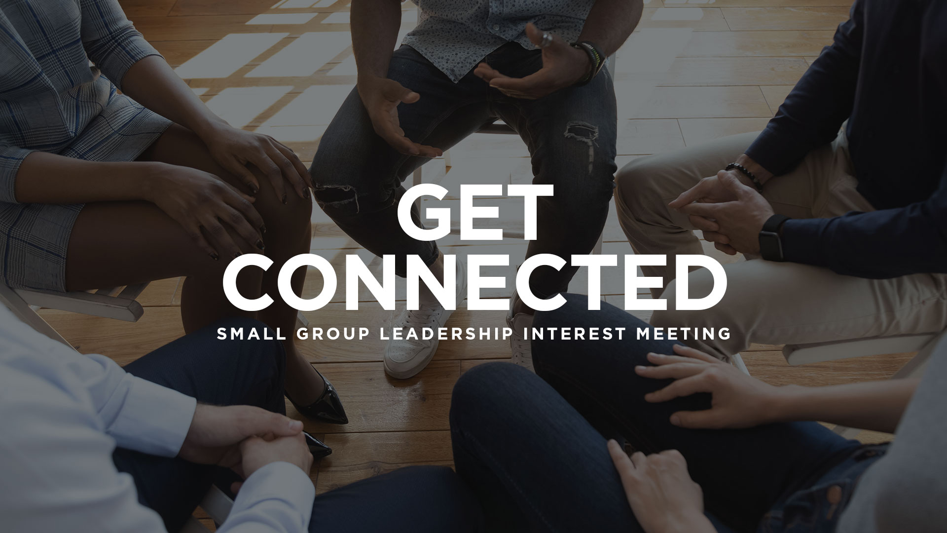 Small Group Leader Interest Meeting
