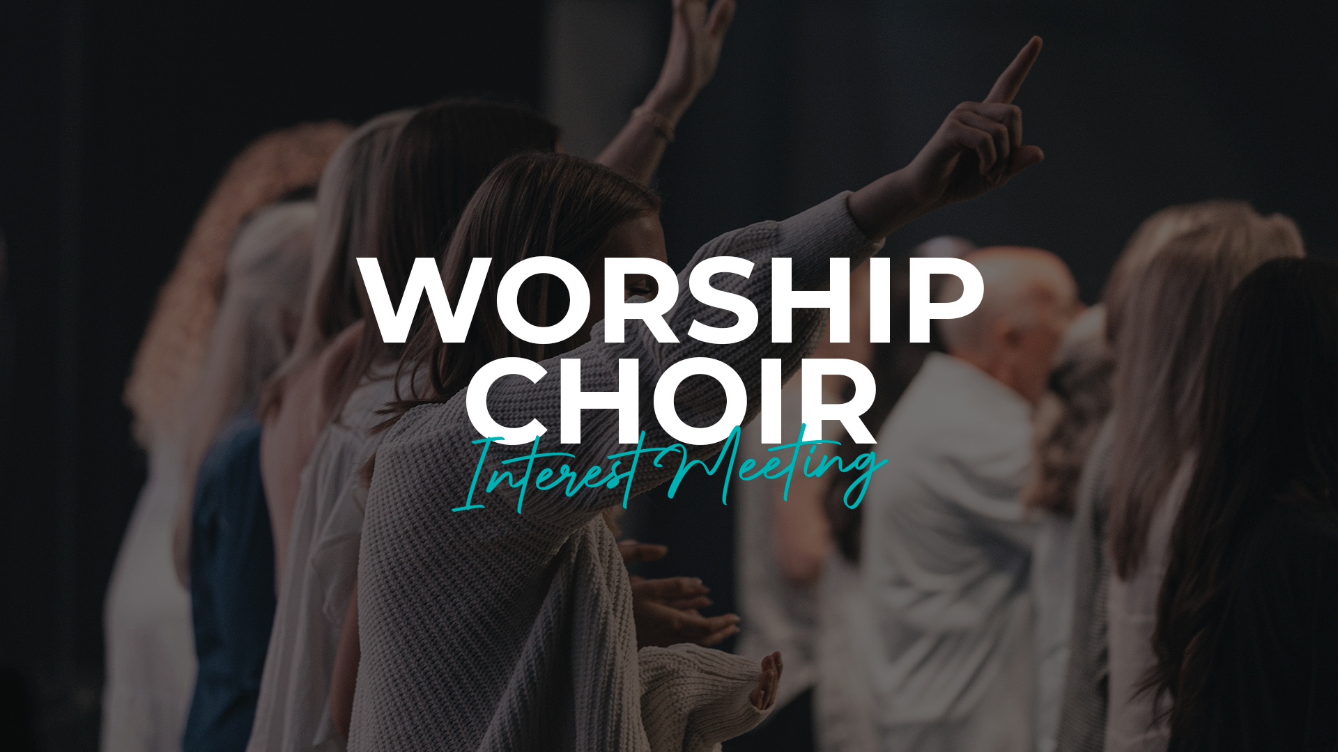 Worship Choir Interest Meeting